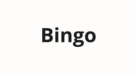 how to pronounce bingo|BINGO .